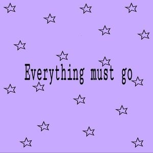 ✨Everything must go✨